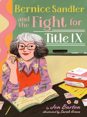 cover image of Bernice Sandler and the Fight for Title IX